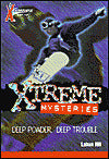 Deep Powder, Deep Trouble (X Games Xtreme Mysteries Series #1)