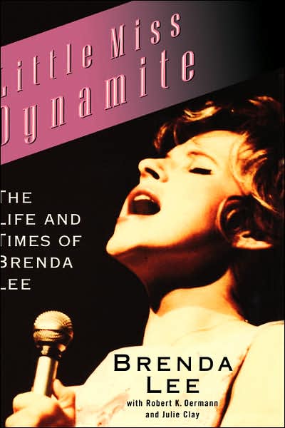 Little Miss Dynamite: The Life and Times of Brenda Lee