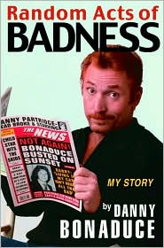Random Acts of Badness: My Story