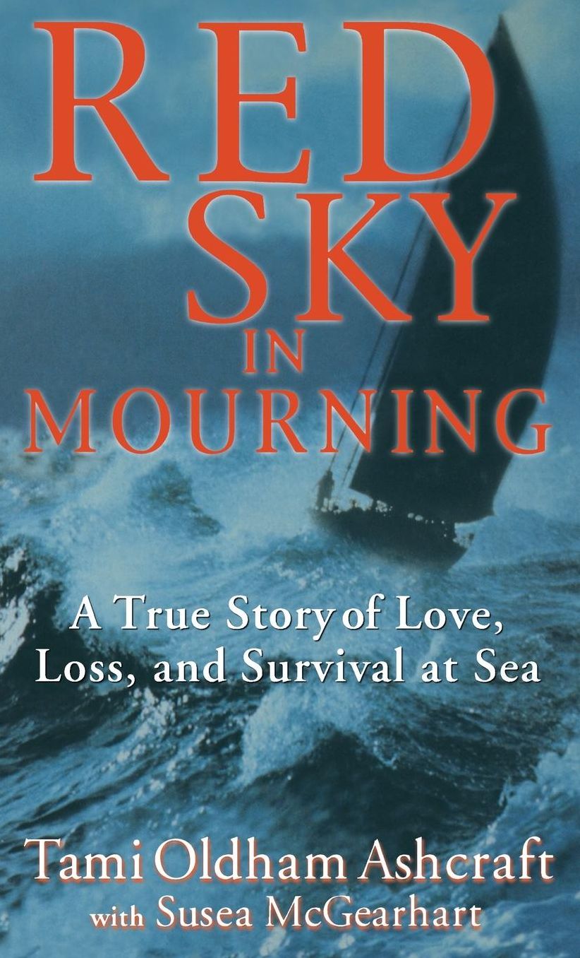 Red Sky in Mourning: A True Story of Love, Loss, and Survival at Sea