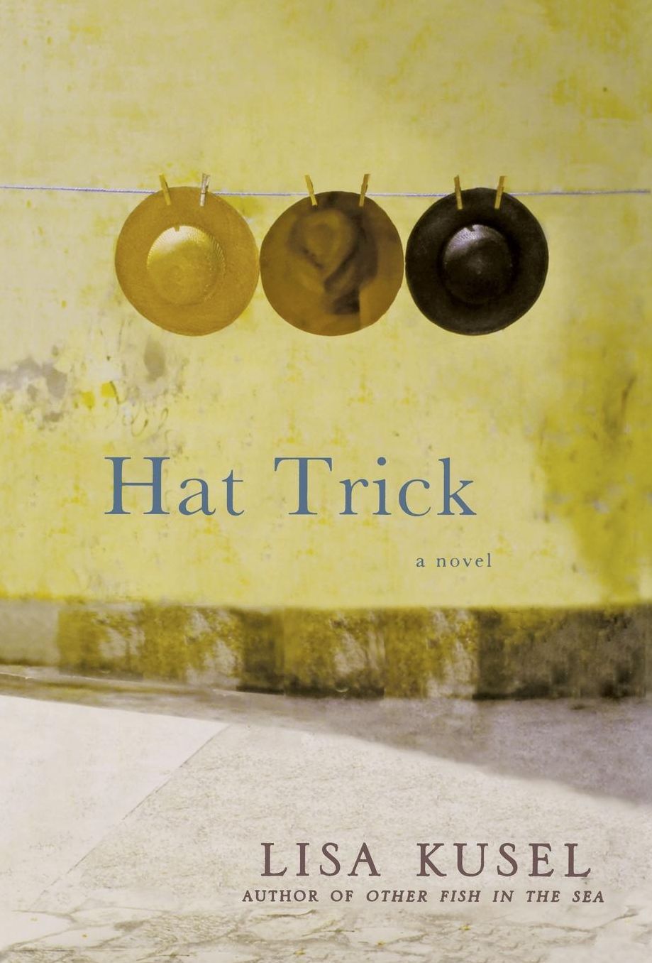 Hat Trick: A Novel
