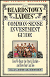 Beardstown Ladies' Commonsense Investment Guide: How We Beat the Stock Market - and How You Can, Too