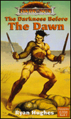 The Dark Sun: The Darkness Before the Dawn