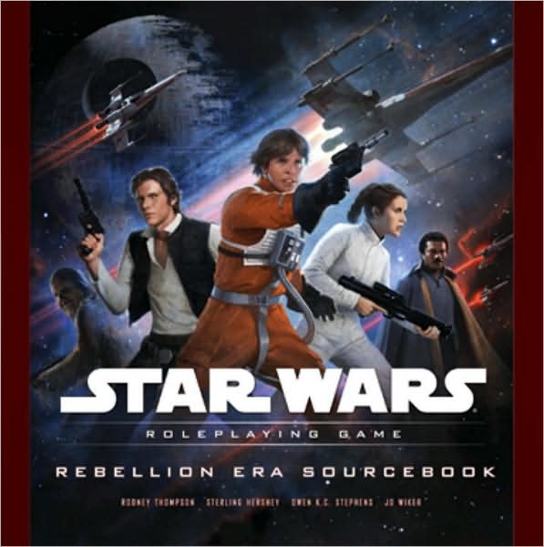 Star Wars the Roleplaying Game: Rebellion Era Campaign Guide: A Star Wars Roleplaying Game Supplement