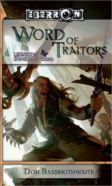 Eberron: Word of Traitors (Legacy of Dhakaan #2)
