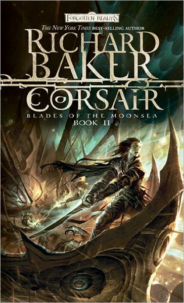 Forgotten Realms: Corsair (Blades of the Moonsea Series #2)