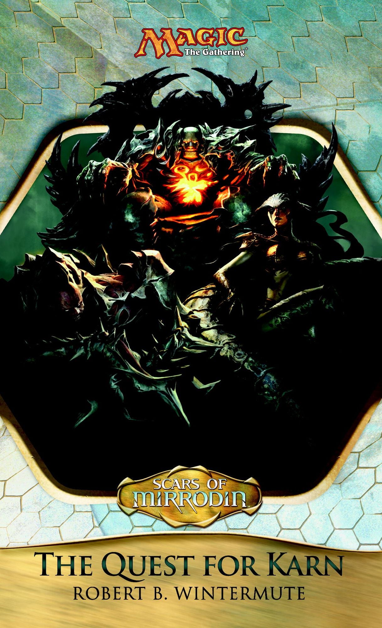 Scars of Mirrodin: The Quest for Karn (Mirrodin Cycle Series #4)
