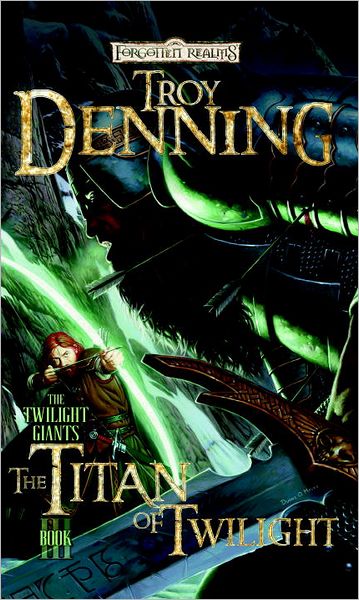 Forgotten Realms: The Titan of Twilight (Twilight Giants #3)