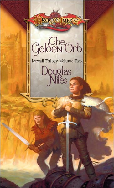 The Golden Orb: Icewall Trilogy, Book 2