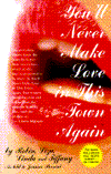 You'll Never Make Love in This Town Again: The Flip Side to the Pretty Woman Story