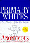 Primary Whites: A Novel Look at Right-Wing Politics