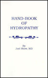Handbook of Hydropathy: A Popular Account of the Treatment and Prevention of Disease by means of Water