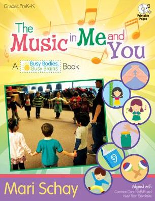 The Music in Me and You: A Busy Bodies, Busy Brains Book