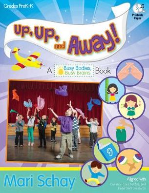 Up, Up, and Away!: A Busy Bodies, Busy Brains Book