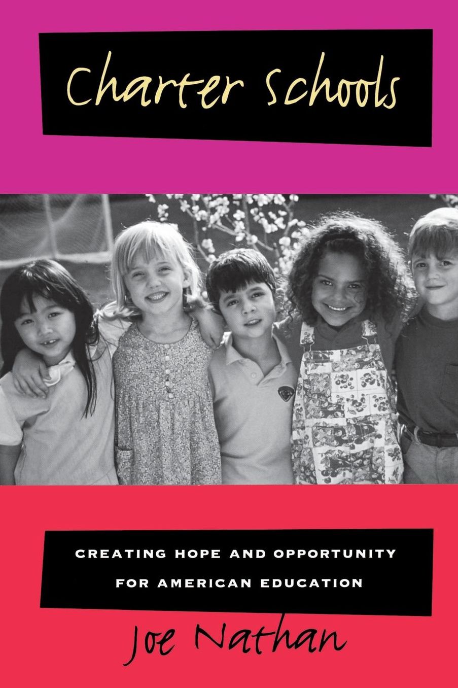 Charter Schools: Creating Hope and Opportunity for American Education