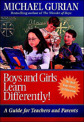Boys and Girls Learn Differently!: A Guide for Teachers and Parents
