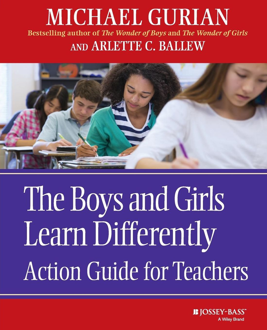 The Boys and Girls Learn Differently: Action Guide for Teachers