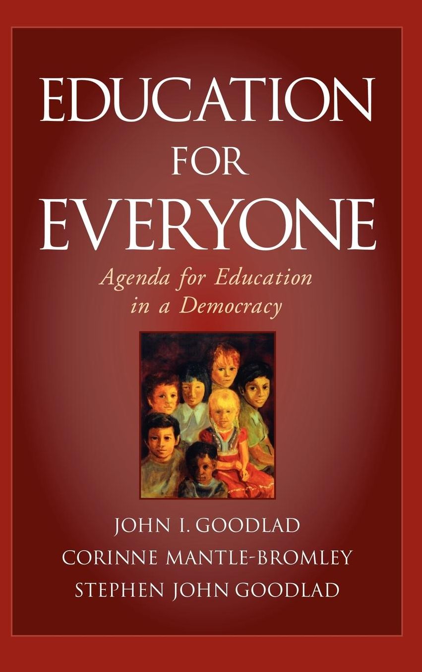 Education for Everyone: An Agenda for Education in a Democracy