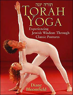 Torah Yoga: Experiencing Jewish Wisdom Through Classic Postures
