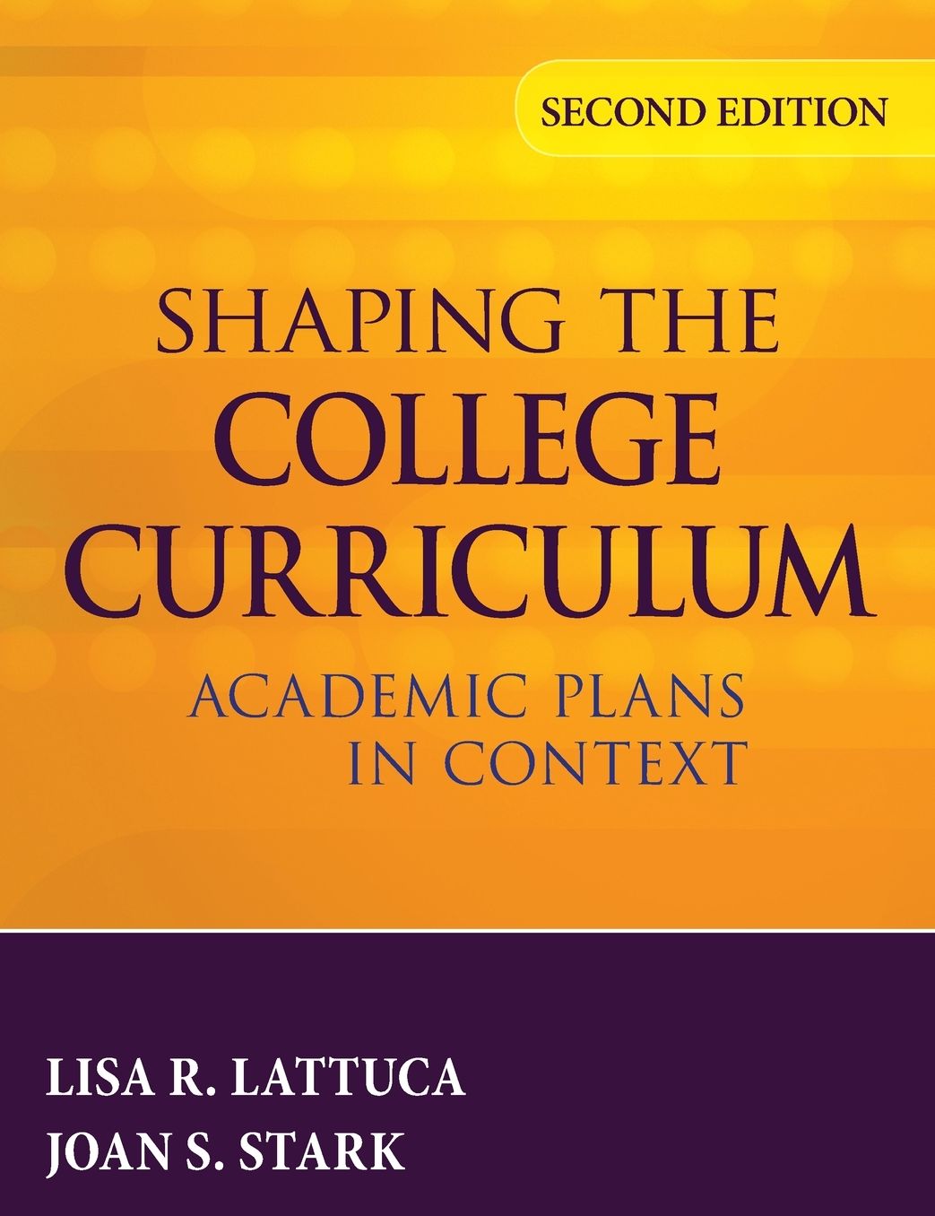 Shaping the College Curriculum: Academic Plans in Context