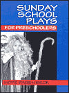 Sunday School Plays for Preschoolers