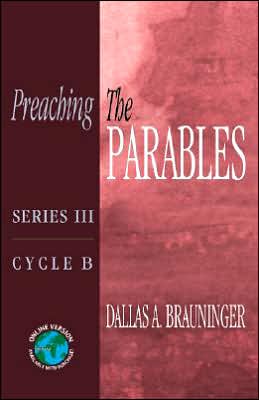 Preaching the Parables: Series III, Cycle B