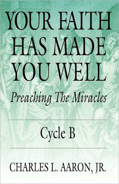 Your Faith Has Made You Well