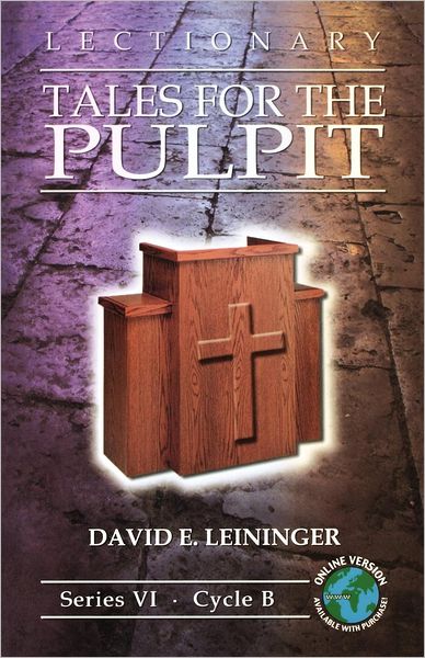 Lectionary Tales for the Pulpit: Series VI, Cycle B [With Access Password for Electronic Copy]