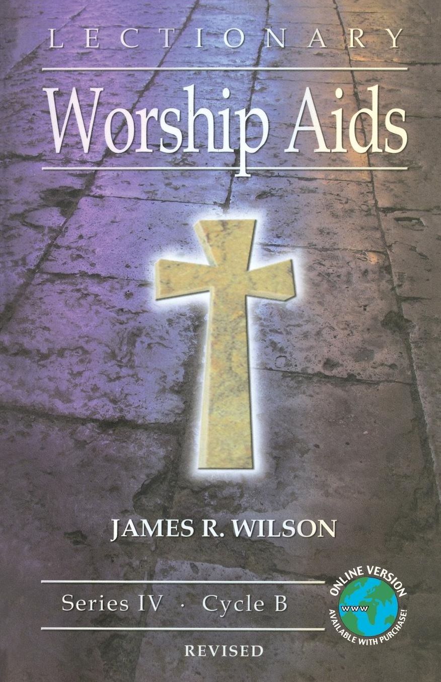 Lectionary Worship AIDS: Series IV, Cycle B