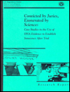 Convicted by Juries, Exonerated by Science: Case Studies in the Use of DNA Evidence to Establish Innocence after Trial