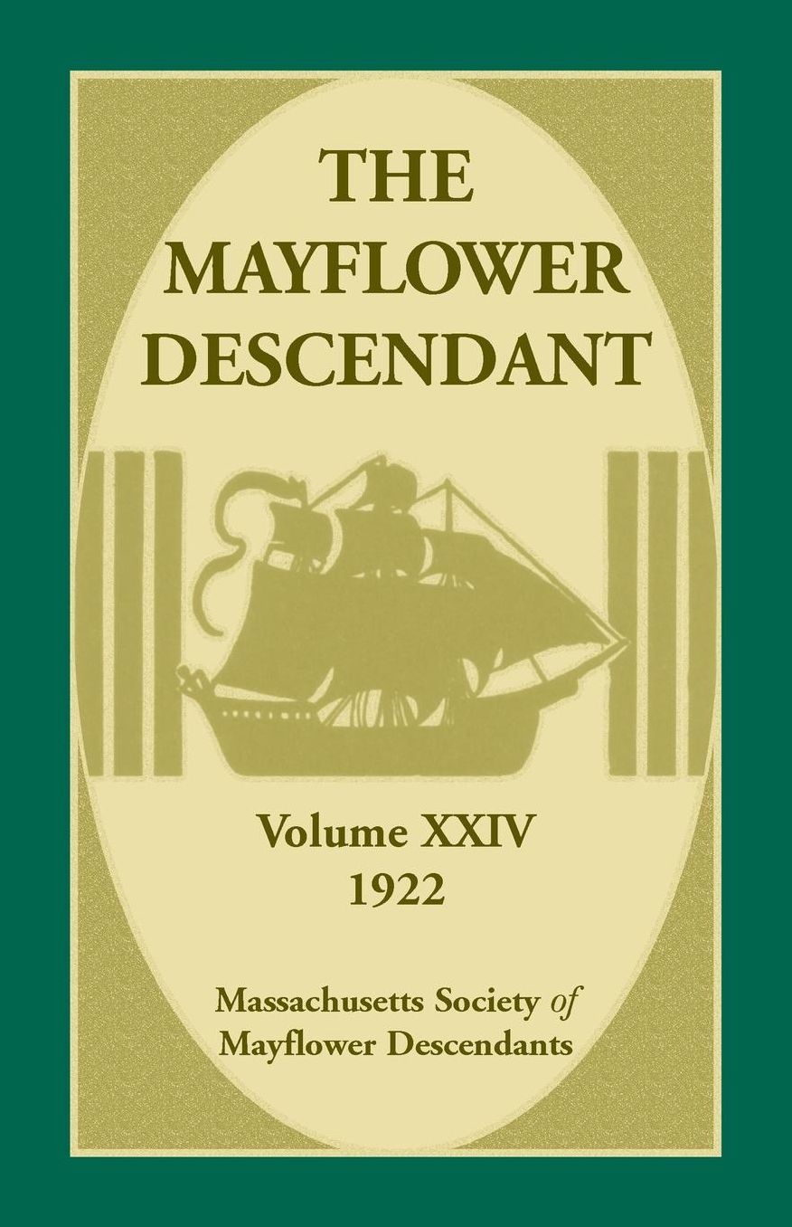 The Mayflower Descendant, Volume 24 1922
