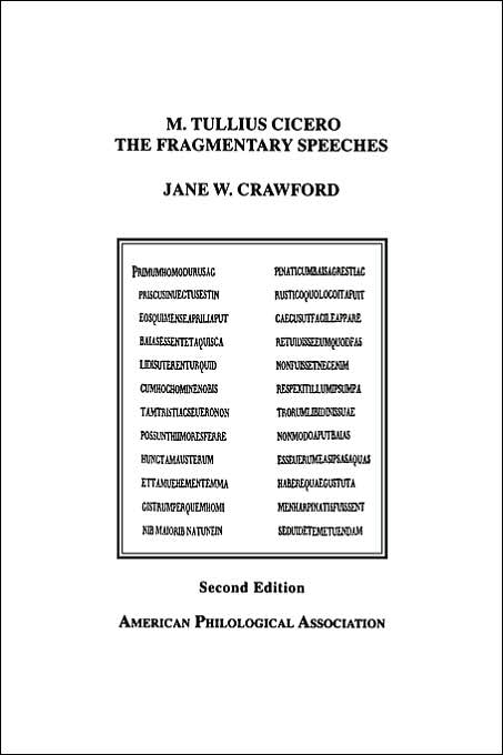 M. Tullius Cicero, the Fragmentary Speeches: An Edition With Commentary