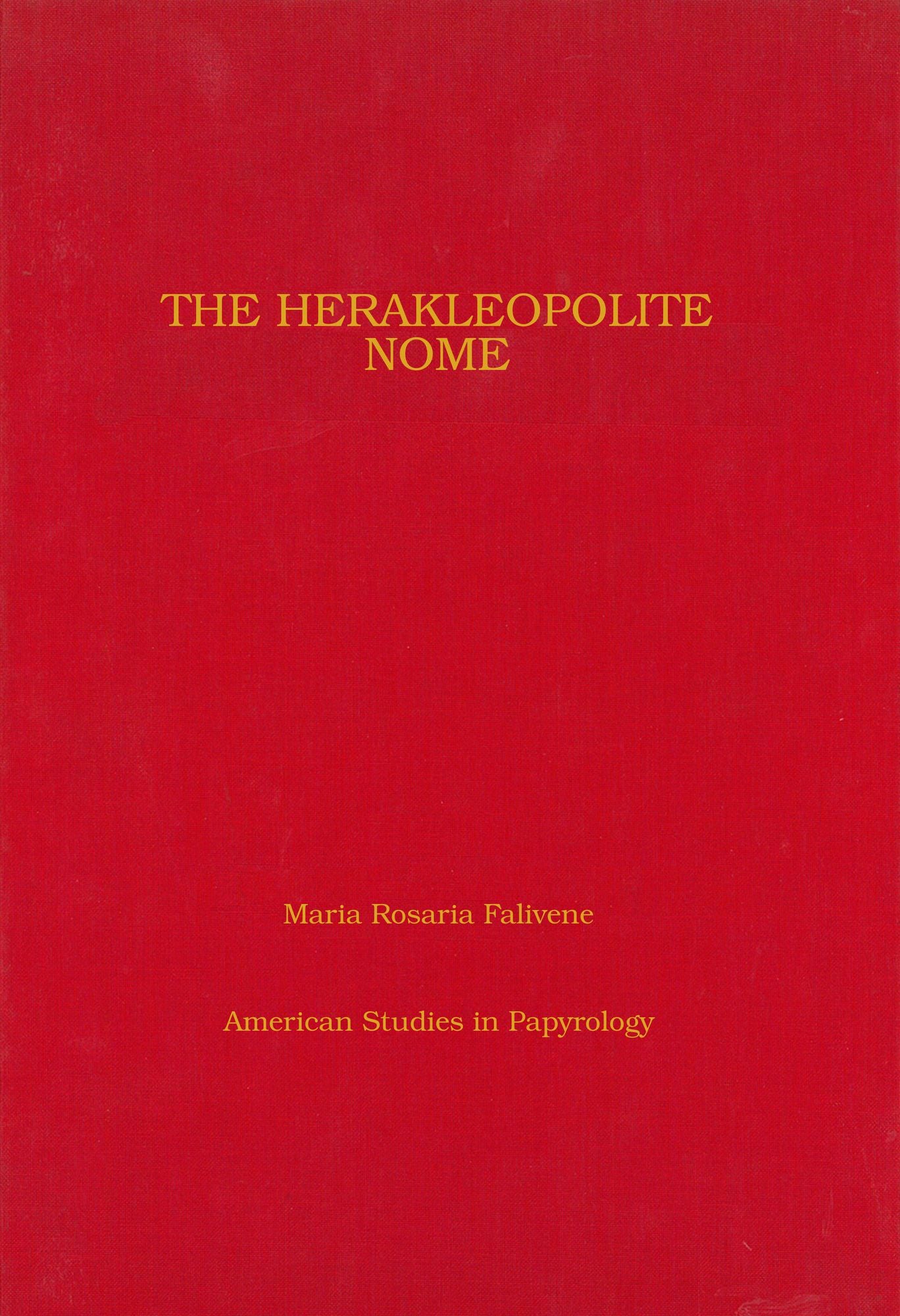 The Herakleopolite Nome: A Catalogue of the Toponyms