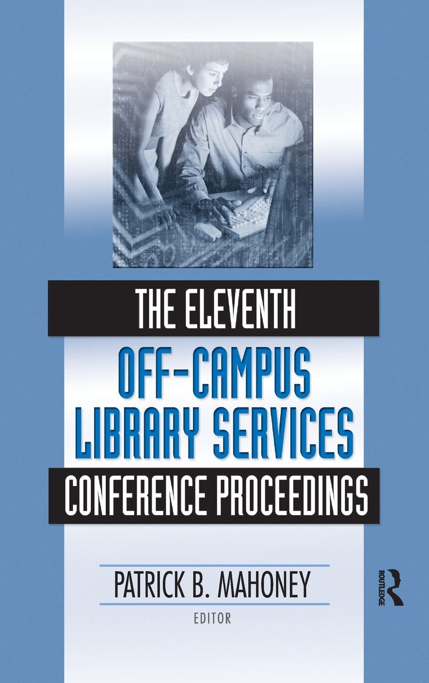 The Eleventh Off-Campus Library Services Conference Proceedings