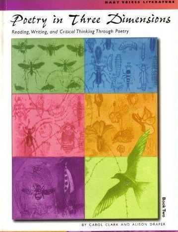 Poetry in Three Dimension Book 2 : Reading, Writing, and Critical Thinking Through Poetry