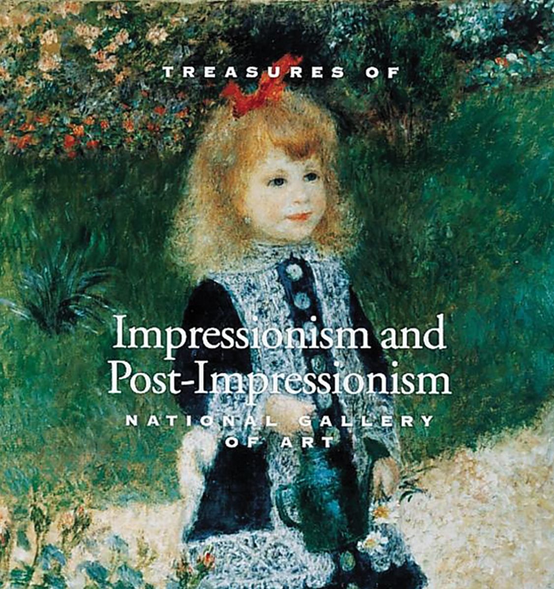 Treasures of Impressionism and Post-Impressionism: National Gallery of Art