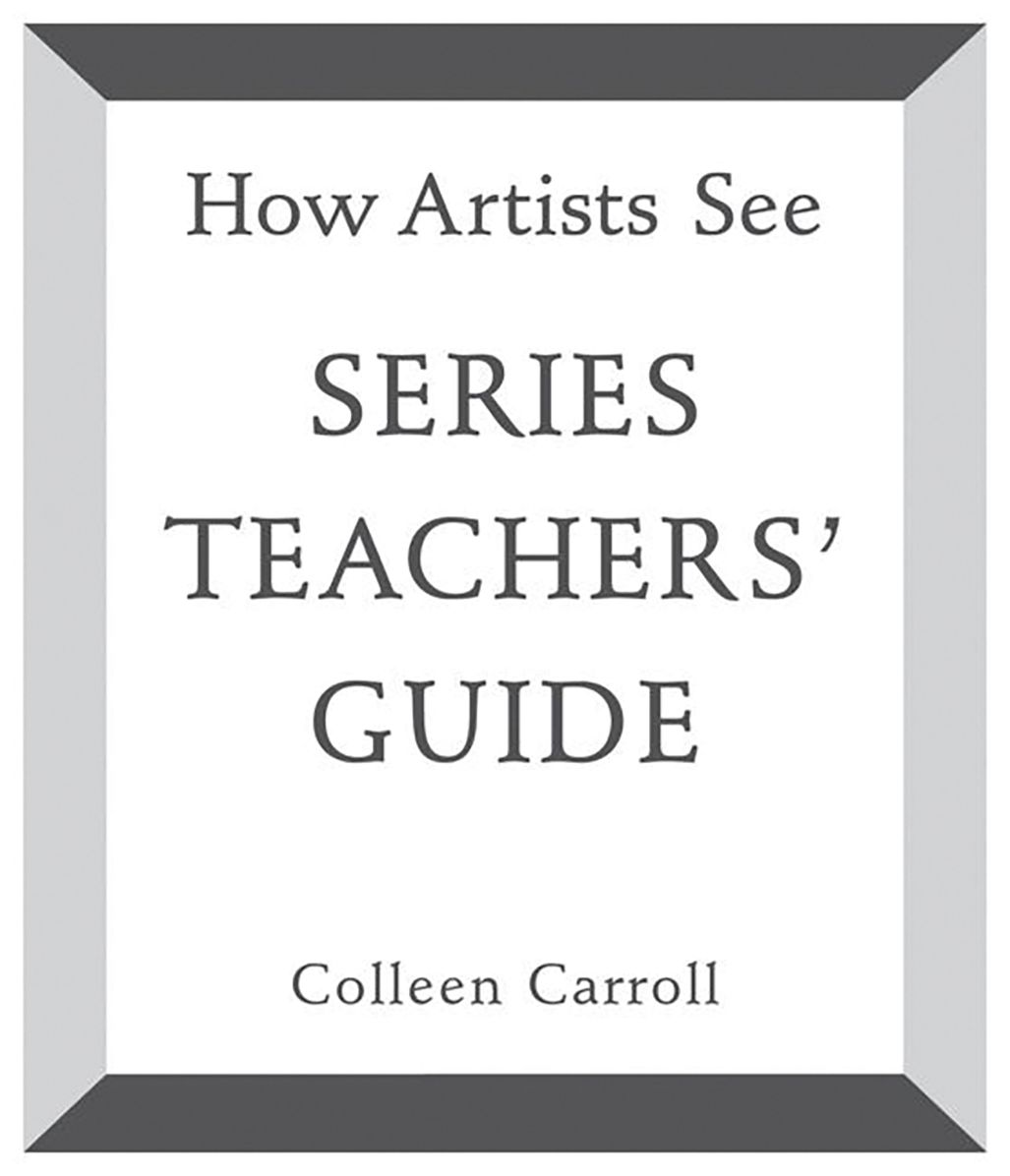 How Artists See: Teacher's Guide
