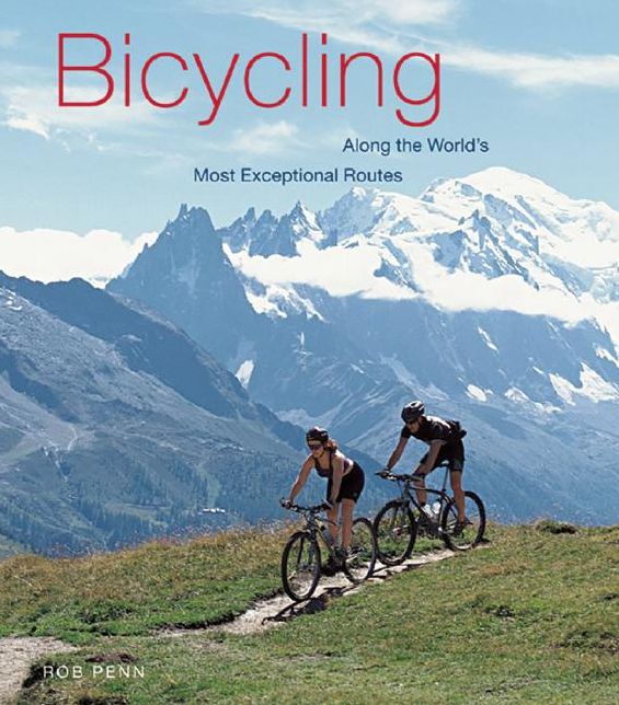 Bicycling along the World's Most Exceptional Routes