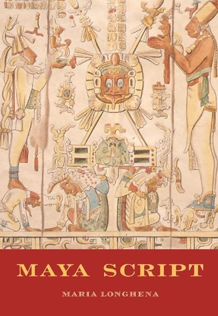 Maya Script: A Civilization and Its Writing