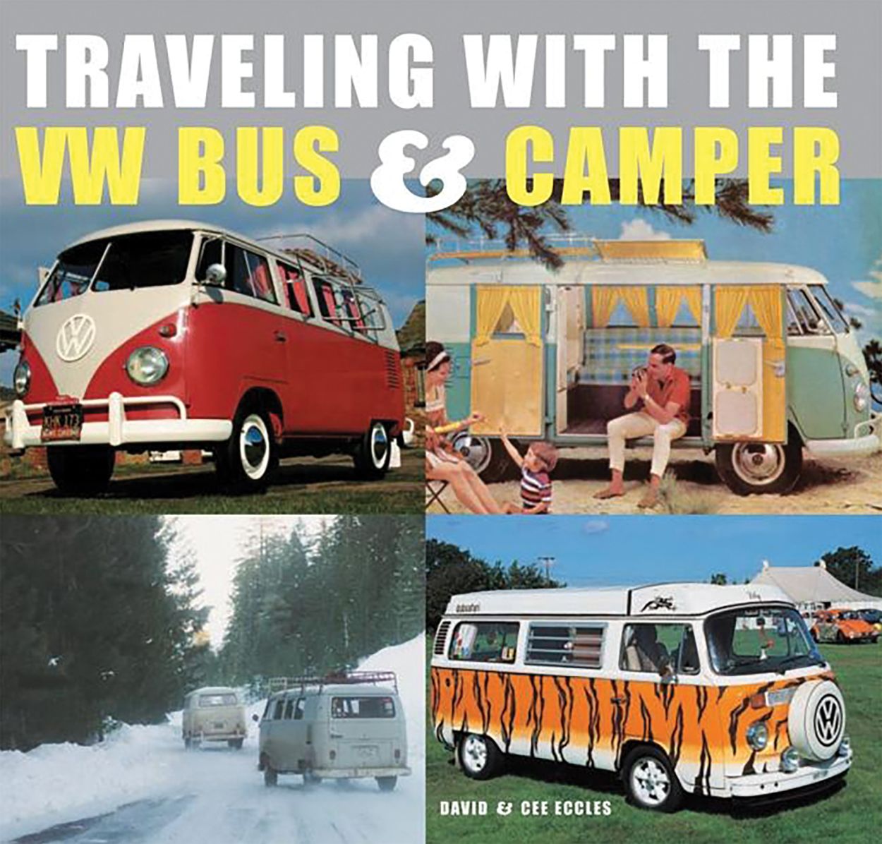 Traveling with the VW Bus and Camper