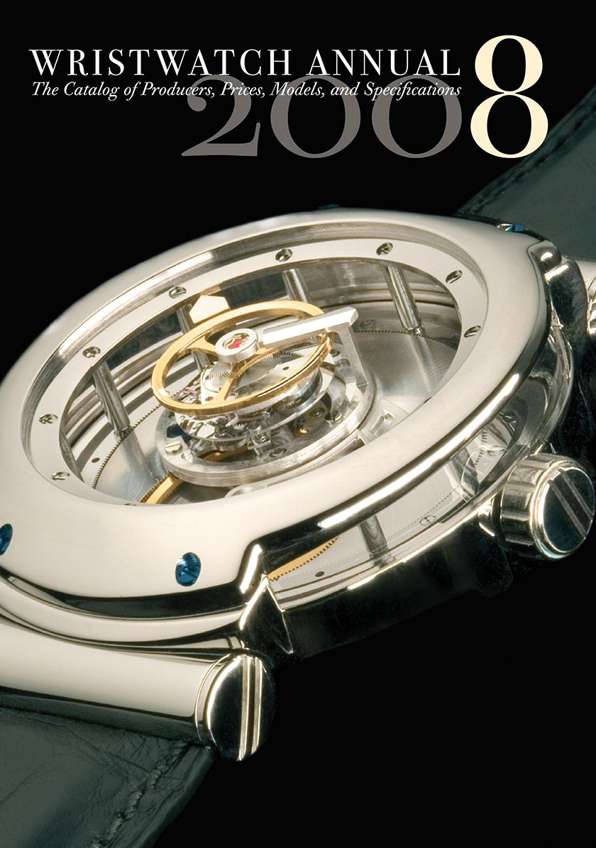 Wristwatch Annual 2008: The Catalog of Producers, Models and Specifications