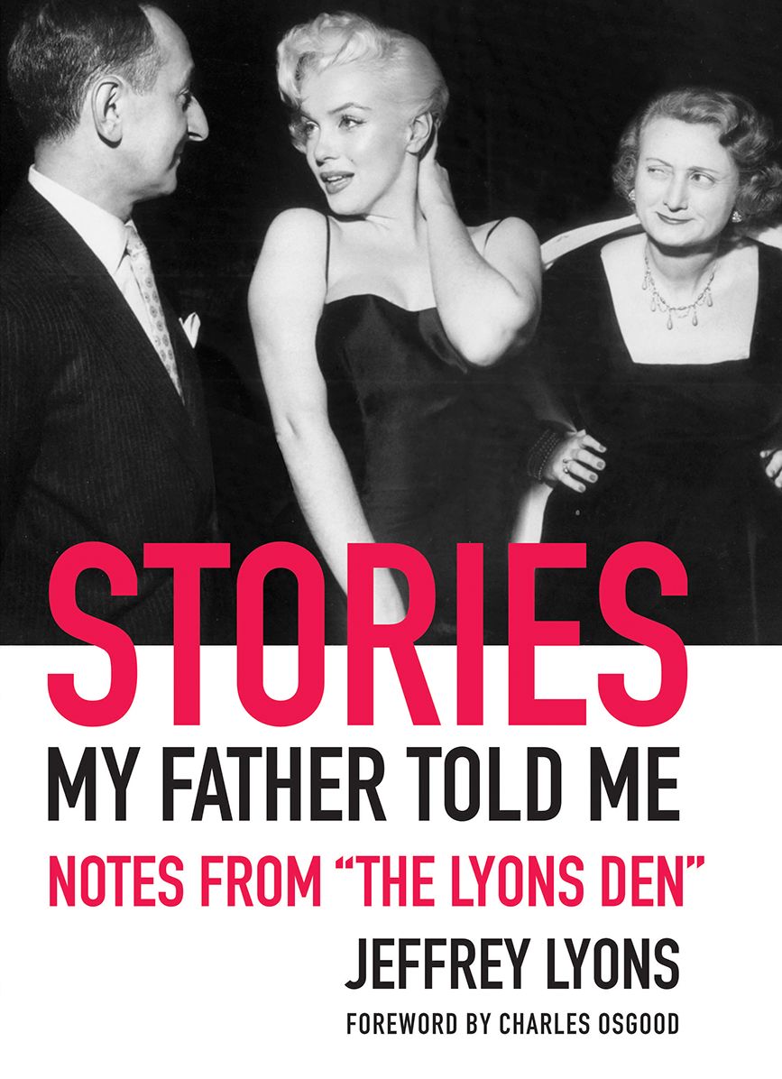 Stories My Father Told Me: Notes from "The Lyons Den"