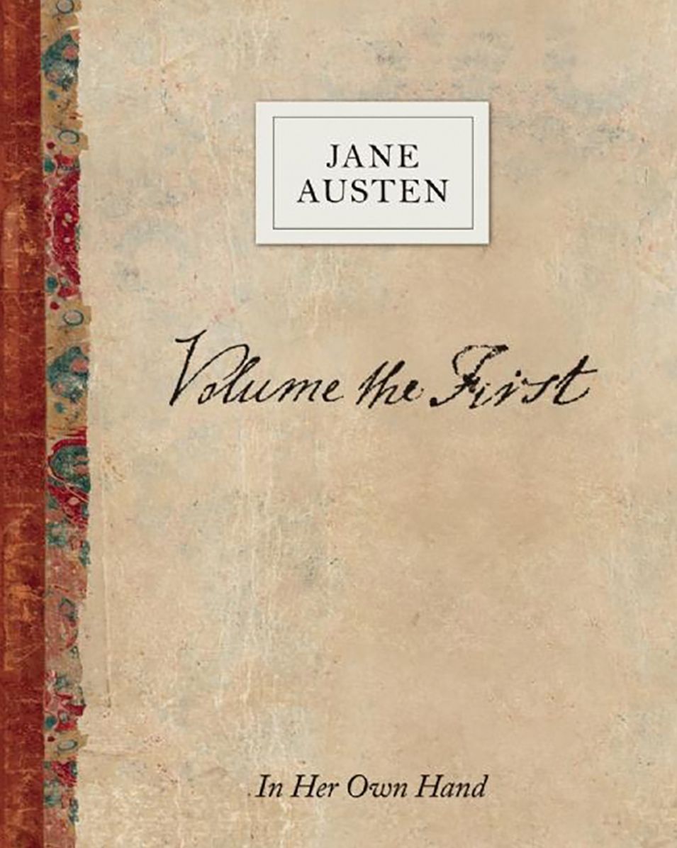Volume the First by Jane Austen: In Her Own Hand