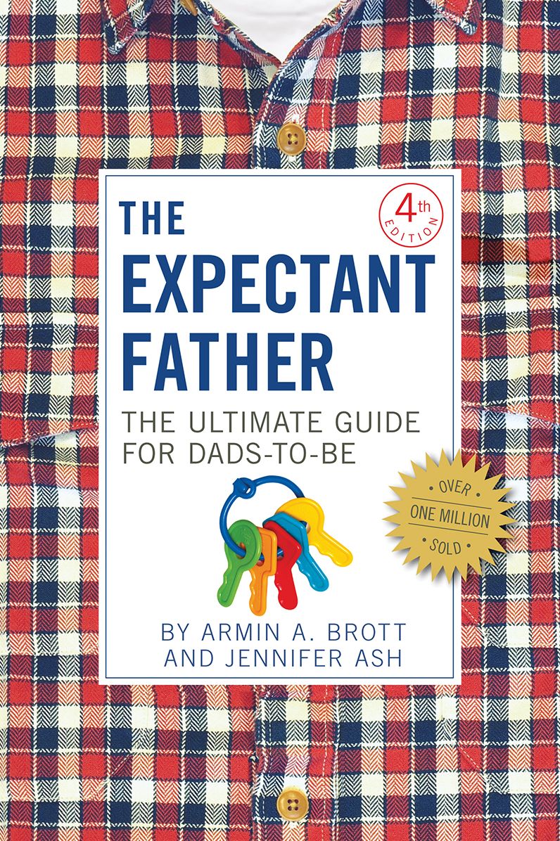 The Expectant Father: The Ultimate Guide for Dads-To-Be