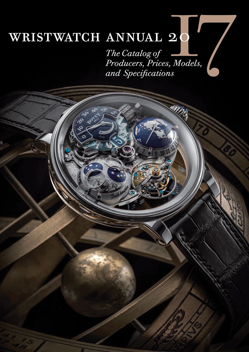 Wristwatch Annual 2017: The Catalog of Producers, Prices, Models, and Specifications