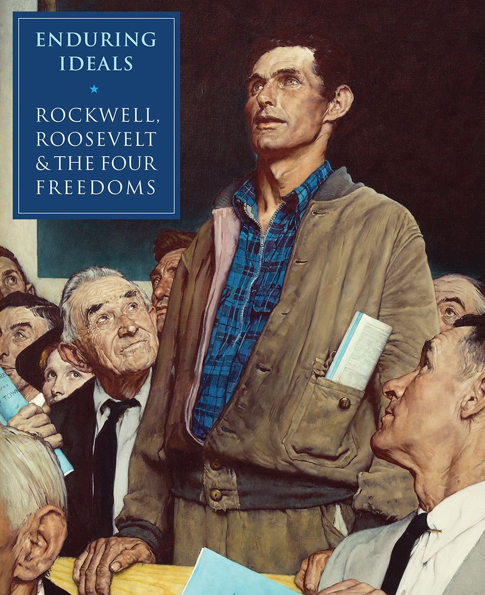 Enduring Ideals: Rockwell, Roosevelt, and the Four Freedoms