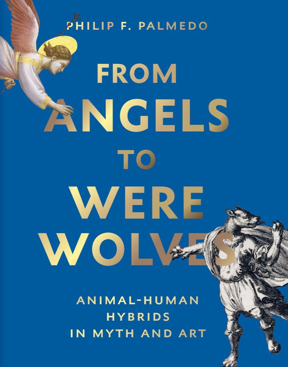 From Angels to Werewolves: Human-Animal Hybrids in Myth and Art