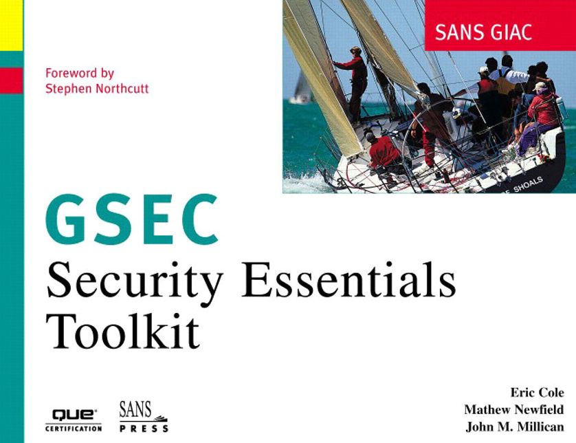 SANS GIAC Certification: Security Essentials Toolkit (GSEC)