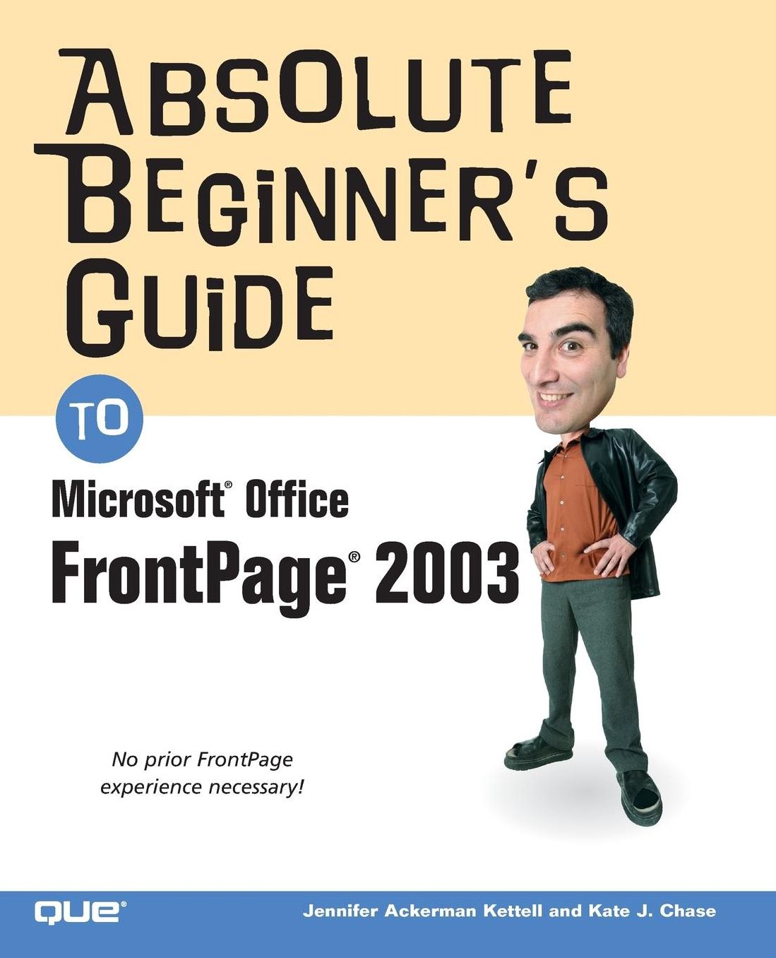 Absolute Beginner's Guide to Microsoft Office FrontPage 2003
