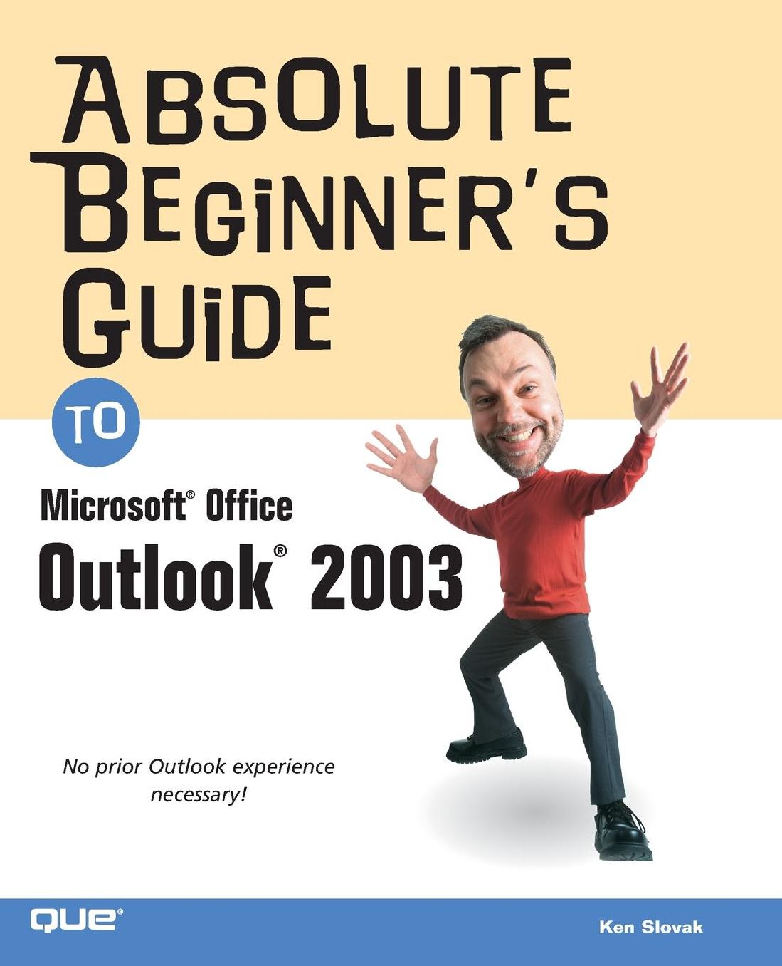 Absolute Beginner's Guide to Microsoft Office Outlook 2003